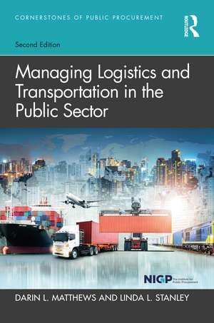 Managing Logistics and Transportation in the Public Sector de Darin L. Matthews