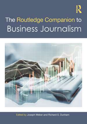 The Routledge Companion to Business Journalism de Joseph Weber