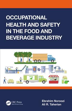 Occupational Health and Safety in the Food and Beverage Industry de Ebrahim Noroozi