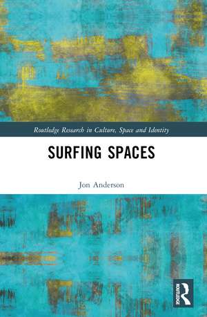 Surfing Spaces de Jon Anderson