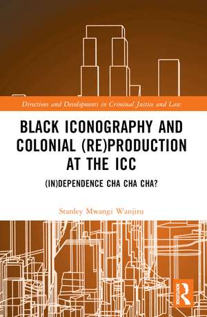 Black Iconography and Colonial (re)production at the ICC: (In)dependence Cha Cha Cha? de Stanley Mwangi Wanjiru