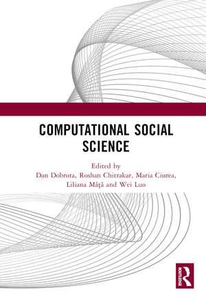 Computational Social Science: Proceedings of the 2nd International Conference on New Computational Social Science (ICNCSS 2021), October 15-17, 2021, Suzhou, Jiangsu, China de Dan Dobrota