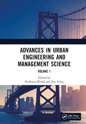 Advances in Urban Engineering and Management Science Volume 1: Proceedings of the 3rd International Conference on Urban Engineering and Management Science (ICUEMS 2022), Wuhan, China, 21-23 January 2022 de Rashwan Khalil