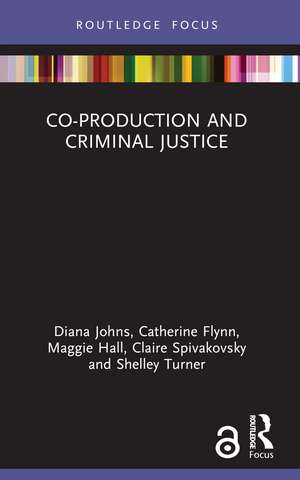 Co-production and Criminal Justice de Diana Johns