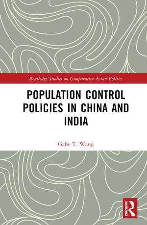 Population Control Policies in China and India: Comparisons with Social and Cultural Factors de Gabe T. Wang