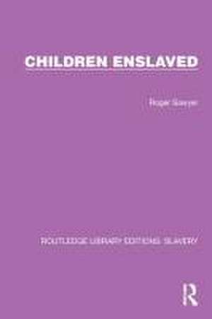 Children Enslaved de Roger Sawyer