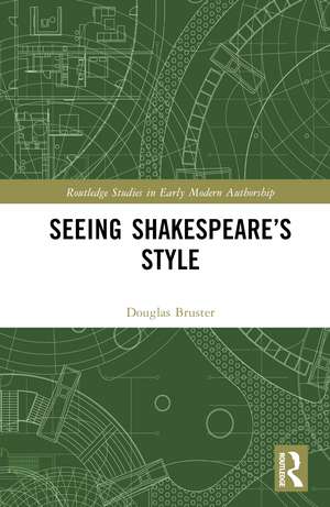 Seeing Shakespeare’s Style de Douglas Bruster