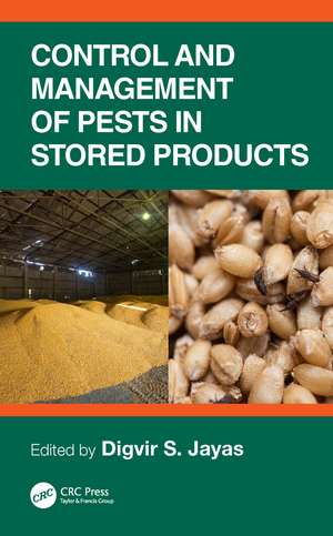 Control and Management of Pests in Stored Products de Digvir S. Jayas