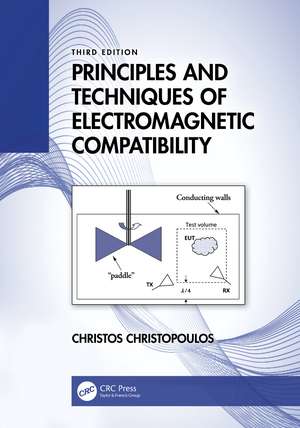 Principles and Techniques of Electromagnetic Compatibility de Christos Christopoulos