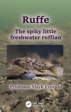 Ruffe: The spiky little freshwater ruffian de Mark Everard