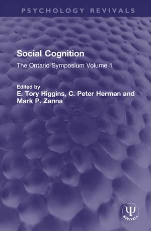Social Cognition: The Ontario Symposium Volume 1 de E. Tory Higgins