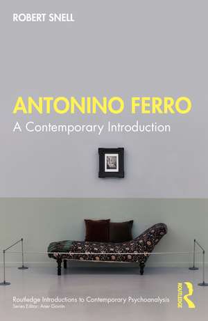 Antonino Ferro: A Contemporary Introduction de Robert Snell