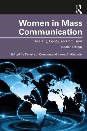 Women in Mass Communication: Diversity, Equity, and Inclusion de Pamela J. Creedon