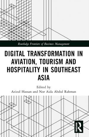 Digital Transformation in Aviation, Tourism and Hospitality in Southeast Asia de Azizul Hassan