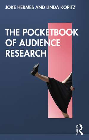 The Pocketbook of Audience Research de Joke Hermes