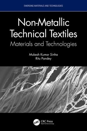 Non-Metallic Technical Textiles: Materials and Technologies de Mukesh Kumar Sinha