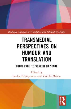 Transmedial Perspectives on Humour and Translation: From Page to Screen to Stage de Loukia Kostopoulou