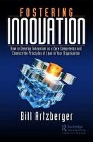 Fostering Innovation de Bill Artzberger