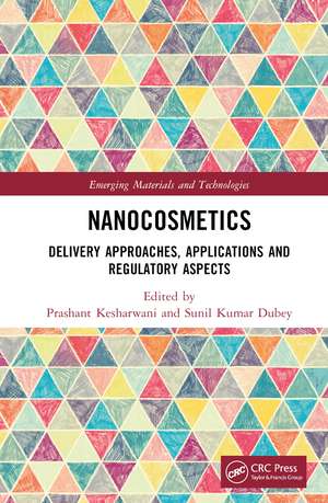 Nanocosmetics: Delivery Approaches, Applications and Regulatory Aspects de Prashant Kesharwani