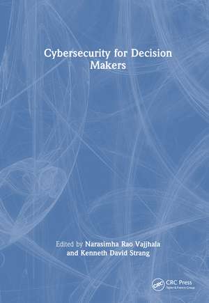 Cybersecurity for Decision Makers de Narasimha Rao Vajjhala