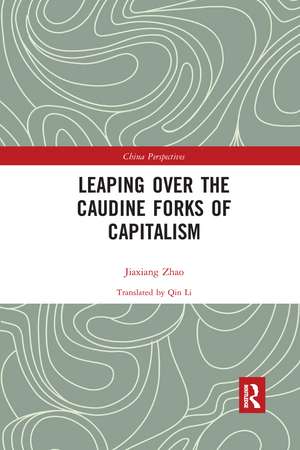 Leaping Over the Caudine Forks of Capitalism de Zhao Jiaxiang