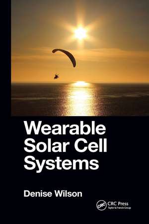 Wearable Solar Cell Systems de Denise Wilson