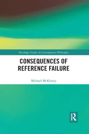 Consequences of Reference Failure de Michael McKinsey