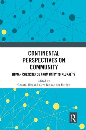 Continental Perspectives on Community: Human Coexistence from Unity to Plurality de Chantal Bax