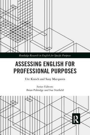 Assessing English for Professional Purposes de Ute Knoch