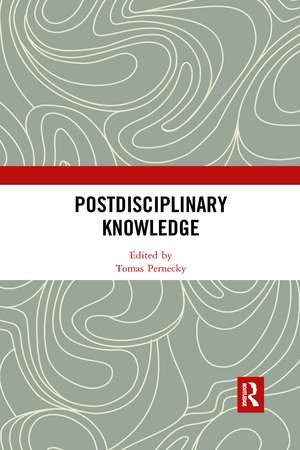 Postdisciplinary Knowledge de Tomas Pernecky