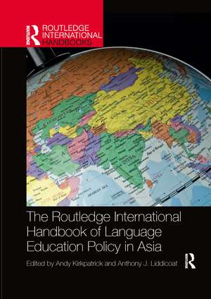 The Routledge International Handbook of Language Education Policy in Asia de Andy Kirkpatrick