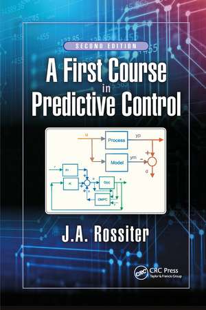 A First Course in Predictive Control de J.A. Rossiter