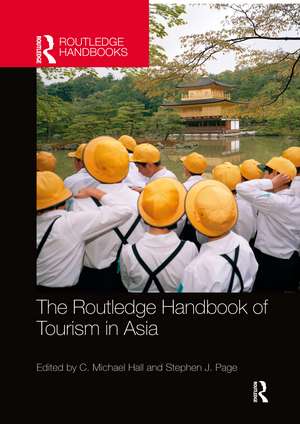 The Routledge Handbook of Tourism in Asia de C. Michael Hall