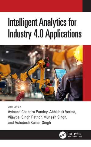 Intelligent Analytics for Industry 4.0 Applications de Avinash Chandra Pandey