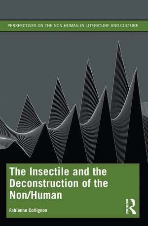 The Insectile and the Deconstruction of the Non/Human de Fabienne Collignon