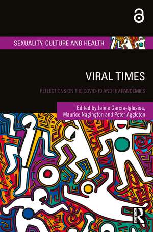 Viral Times: Reflections on the COVID-19 and HIV Pandemics de Jaime García-Iglesias