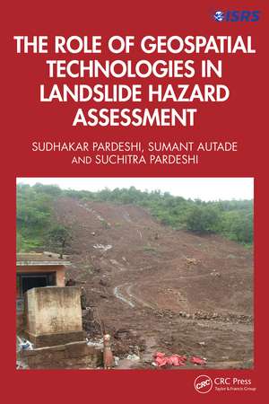 The Role of Geospatial Technologies in Landslide Hazard Assessment de Sudhakar Dhondu Pardeshi