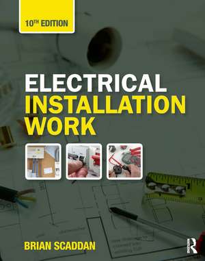 Electrical Installation Work de Brian Scaddan