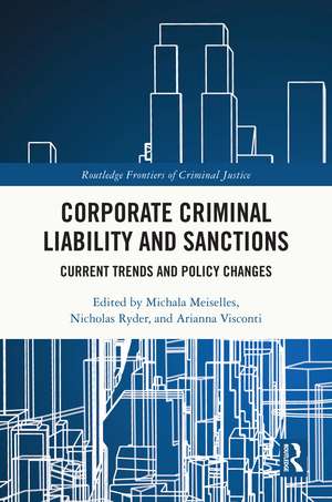 Corporate Criminal Liability and Sanctions: Current Trends and Policy Changes de Michala Meiselles