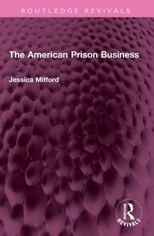 The American Prison Business de Jessica Mitford