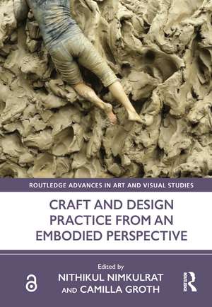 Craft and Design Practice from an Embodied Perspective de Nithikul Nimkulrat