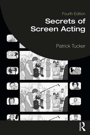 Secrets of Screen Acting de Patrick Tucker