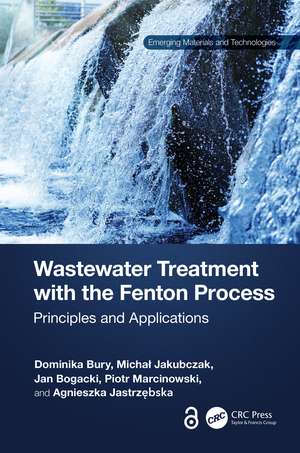 Wastewater Treatment with the Fenton Process: Principles and Applications de Dominika Bury