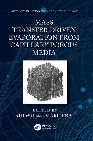 Mass Transfer Driven Evaporation From Capillary Porous Media de Rui Wu