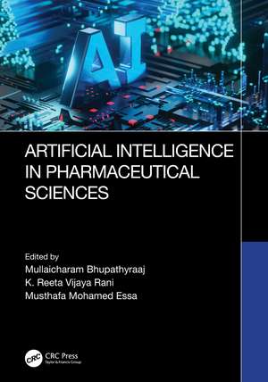 Artificial intelligence in Pharmaceutical Sciences de Mullaicharam Bhupathyraaj