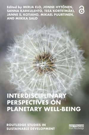 Interdisciplinary Perspectives on Planetary Well-Being de Merja Elo