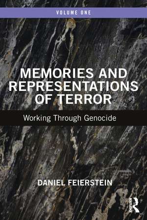 Memories and Representations of Terror: Working Through Genocide de Daniel Feierstein