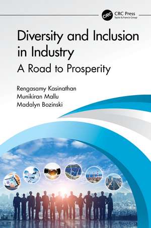 Diversity and Inclusion in Industry: A Road to Prosperity de Rengasamy Kasinathan