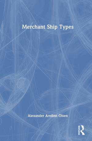 Merchant Ship Types de Alexander Arnfinn Olsen