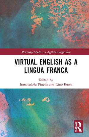 Virtual English as a Lingua Franca de Inmaculada Pineda